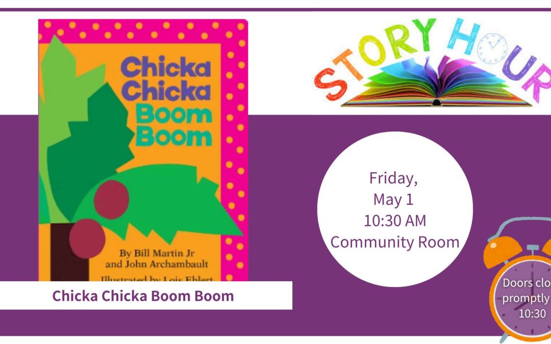 Story Hour – Chicka Chicka Boom Boom