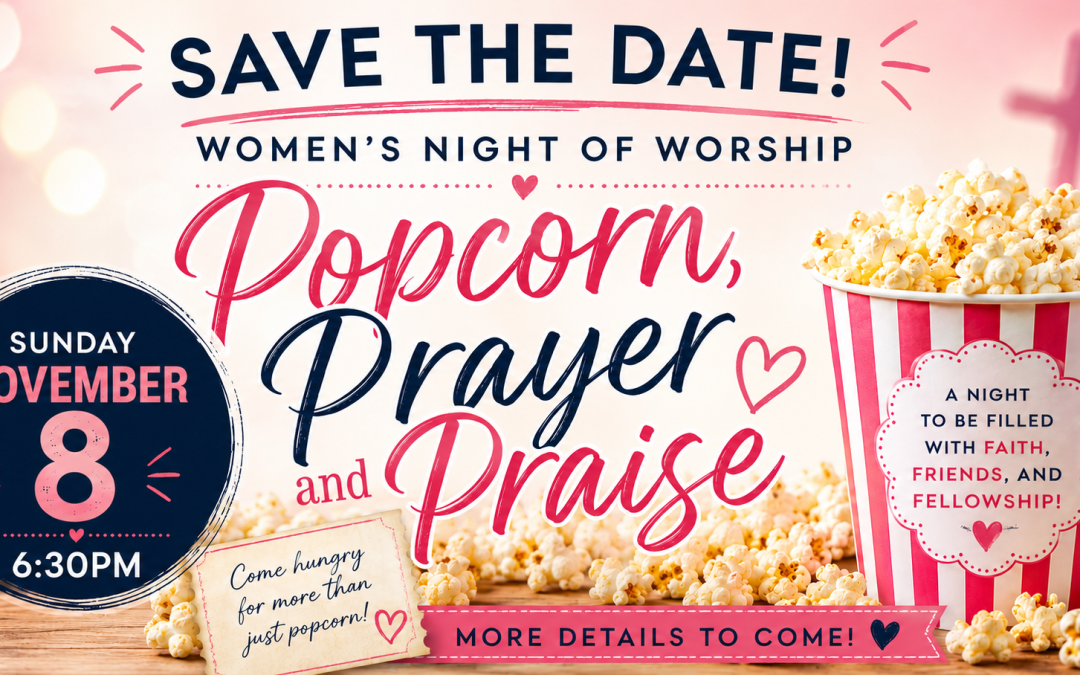 Women’s Night of Worship – Popcorn, Prayer & Praise